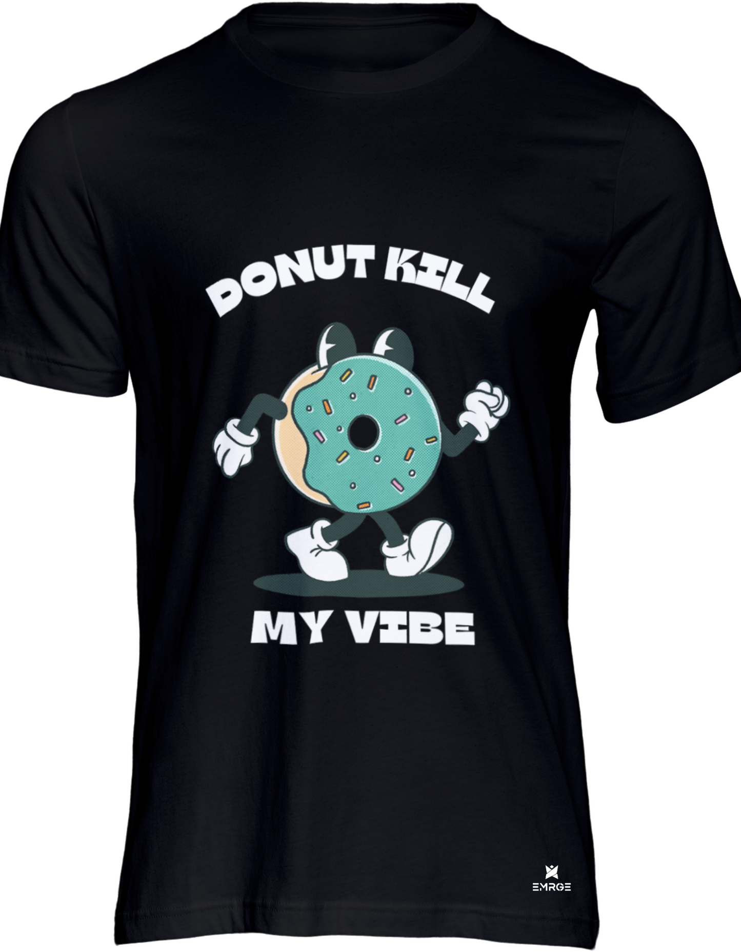 Unisex half sleeve t-shirt - Donut Kill My Vibe