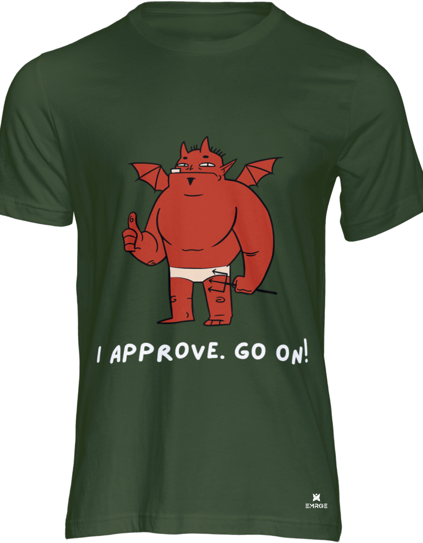 Unisex half sleeve t-shirt - I Approve Go On