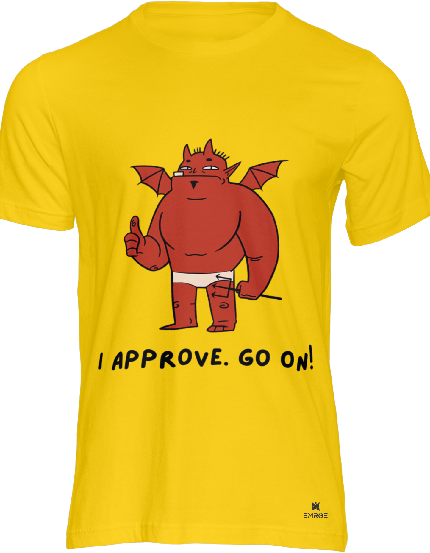 Unisex half sleeve t-shirt - I Approve Go On
